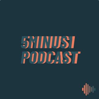 5MINUS1PODCAST