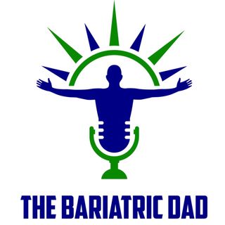 The Bariatric Dad