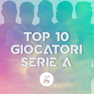 TGP - Top10 Serie A