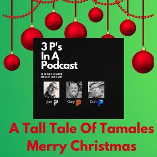 A Tall Tale Of Tamales