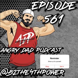 New Angry Dad Podcast Episode 561 Just A Little Push