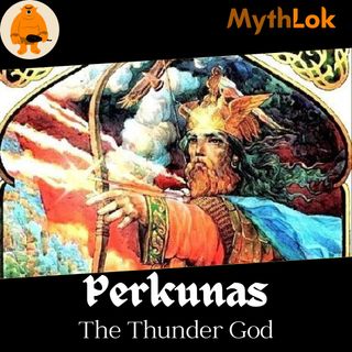 Perkunas : The Thunder God