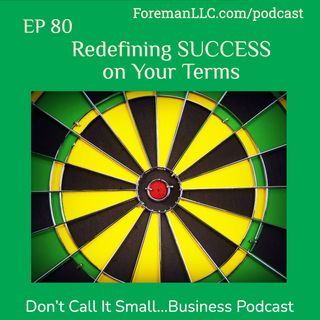 Ep 80 Redefining Success on Your Terms
