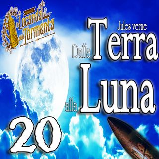 Audiolibro Dalla Terra alla Luna - Jules Verne - Capitolo 20