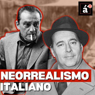 Un cine fiel a la vida real: el neorrealismo italiano