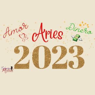 Aries ♈Horóscopo del año 2023 amor ❤️ y dinero💸