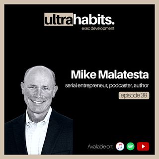 Why entrepreneurs get stuck - Mike Malatesta | EP39