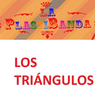 La PlastiBanda - Los Triángulos
