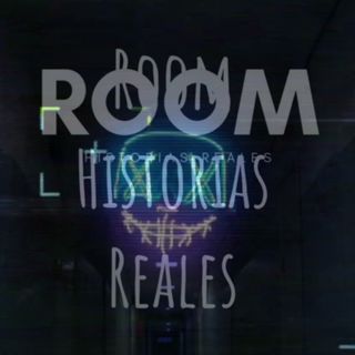 Room Historias Reales 🥶😱