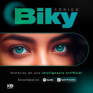 Código Biky: historias de una inteligencia artificial