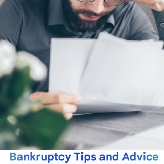 Bankruptcy Tips and Advice