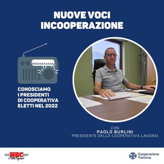 Puntata 01 - Paolo Burlini, presidente cooperativa Lagorai