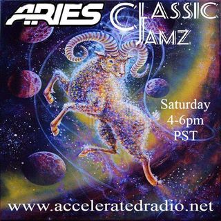 Classic Jamz *Aries* 4/23/22