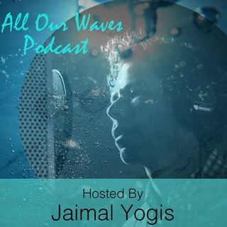 All Our Waves Podcast