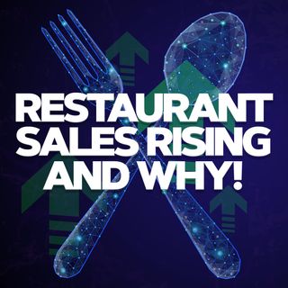 217. Restaurant Sales Rising - Sentiment Falling