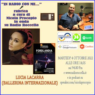 In Radio con me - Intervista a Lucia Lacara 04-10-2022