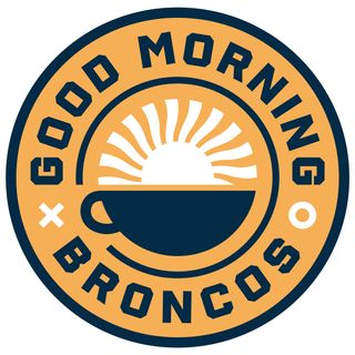 Good Morning Broncos