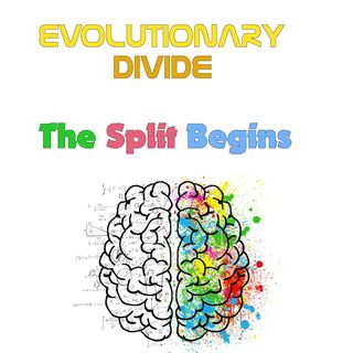 Evolutionary Divide The Split Begins