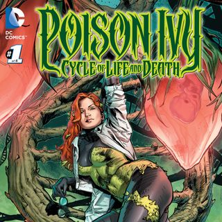 Source Material #121: Poison Ivy: Cycle of Life and Death (2016)