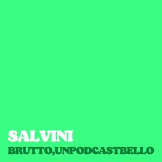 Ep #715 - Salvini