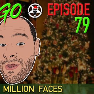 Ep 79: Man Of A Million Faces