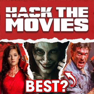 What is the BEST Evil Dead Movie? - Hack The Movies (#215)