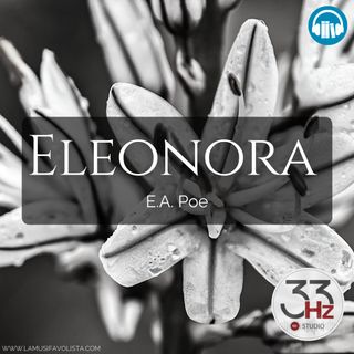 ELEONORA • E.A. Poe  ☎ #Audiolibro ☎ Storie per Notti Insonni ☎