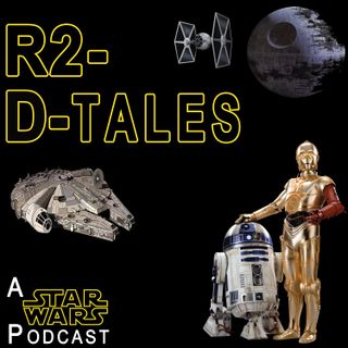 R2-D-Tales: A Star Wars Podcast