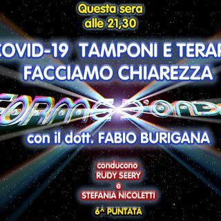 Forme d'Onda - dott. Fabio Burigana - COVID19, Tamponi e Terapie: Facciamo Chiarezza - 6^ puntata (03/12/2020)