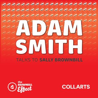 Adam Smiths Talks with Sally Brownbill