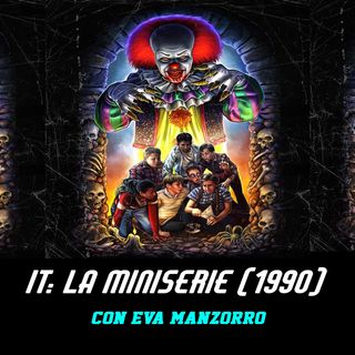 IT: La miniserie (1990) - Con Eva Manzorro