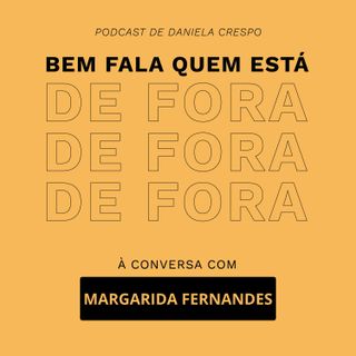 26. Conquistar pequenos impossíveis | Bem Fala com Margarida Fernandes