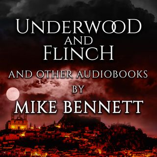 Underwood and Flinch and Other Audiobooks by Mike Bennett