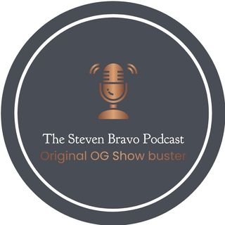 The Steven bravo Podcast