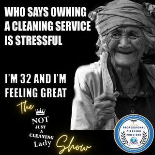 I Am NOT A Woman OR A "Cleaning Lady"