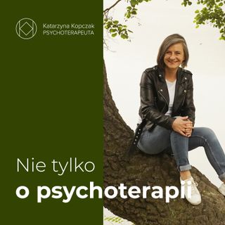 #7 Co dzieje się w gabinecie psychoterapeuty?