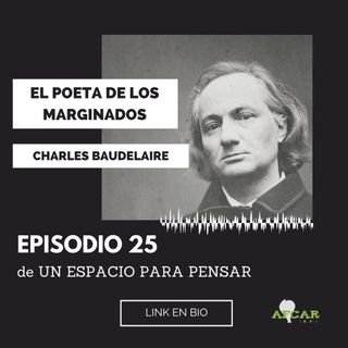 Charles Baudelaire, el poeta de los marginados