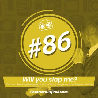 ep.86: Will you slap me?