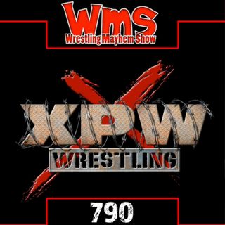 An XPW Xperience | Wrestling Mayhem Show 790