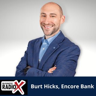 HBS Legal Trends: Burt Hicks, Encore Bank