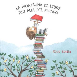Audiolibri per bambini - La montagna di libri più alta del mondo (Rocio Bonilla) www.radiogiochiecolori.it