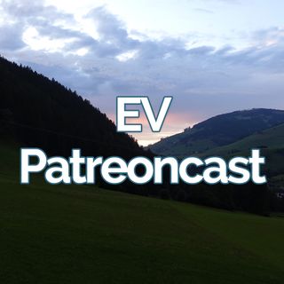 EV PatreonCast