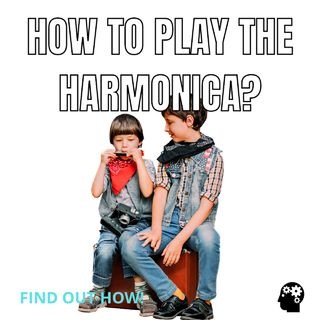 How to start playing the harmonica?