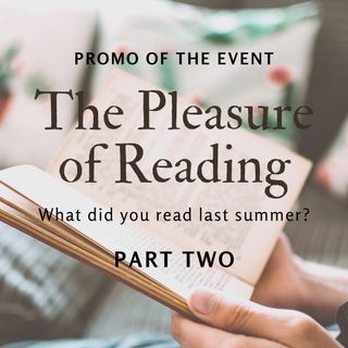 PART TWO: The Pleasure of Reading - Promo - What did you read last summer?