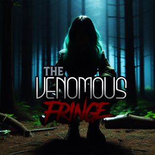 The Venomous Fringe