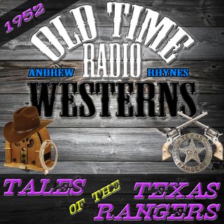 Tales of the Texas Rangers | 1952 | OTRWesterns.com