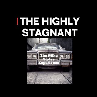 The Highly Stagnant