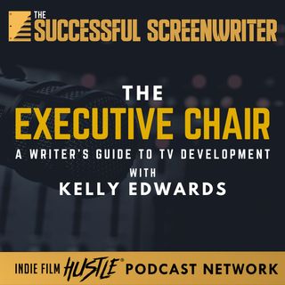 Ep 125 - The Executive Chair with Kelly Edwards