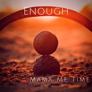 Enough