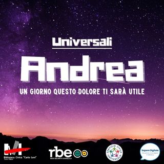 Andrea: un giorno questo dolore ti sarà utile